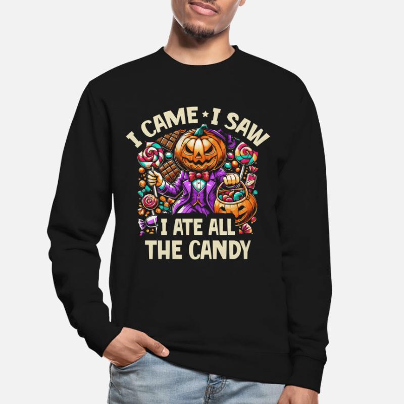 Je suis venu voir que j’avais toutes les douceurs Sweat-shirt Unisexe