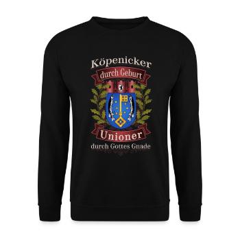 Köpenicker durch Geburt Unioner durch Gottes Gnade - Unisex Pullover - Schwarz - Vorne - Alina (178cm) & Michal (187cm)