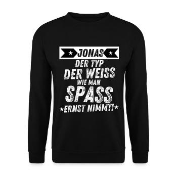 Jonas Spaß Ernst Humor Geschenk für Männer Party - Unisex Pullover - Schwarz - Vorne - Alina (178cm) & Michal (187cm)