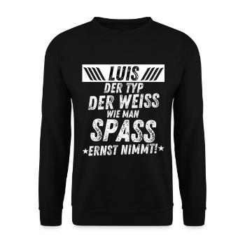 LUIS der weiß wie man spaß ernst nimmt lustig - Unisex Pullover - Schwarz - Vorne - Alina (178cm) & Michal (187cm)