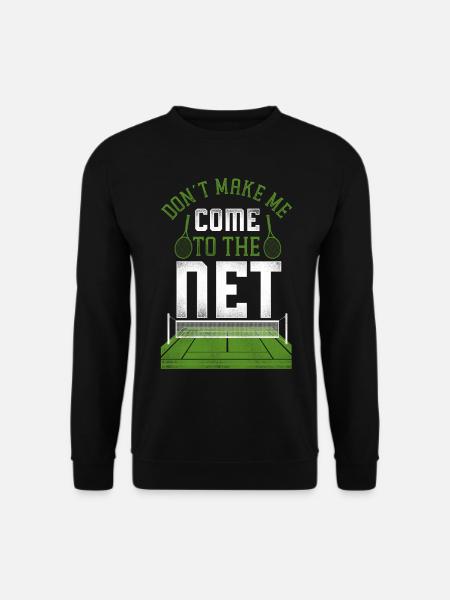 Funny Tennis Player Racket Don't - Unisex Pullover - Schwarz