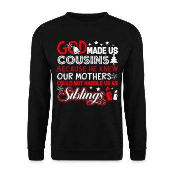 Christmas God Made Us Cousins - Unisex Sweatshirt - black - Front - Alina (178cm) & Michal (187cm)