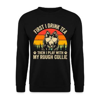 First I drink tea then I play with my Rough collie - Unisex Sweatshirt - black - Front - Alina (178cm) & Michal (187cm)