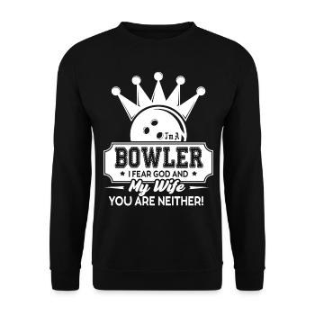 Bowling Bowler I Fear God And My Wife - Unisex Sweatshirt - black - Front - Alina (178cm) & Michal (187cm)
