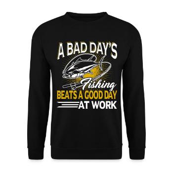 A Bad Day's Fishing Beats A Good Day At Work - Unisex Sweatshirt - black - Front - Alina (178cm) & Michal (187cm)