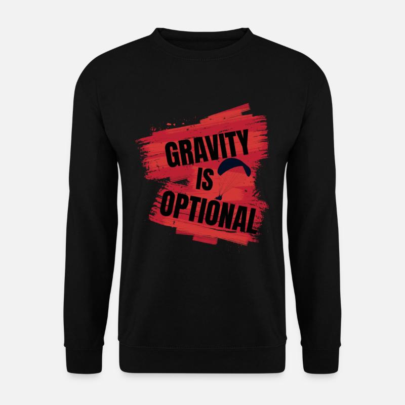 Gravity Is Optional – Paragliding Design - Unisex Sweatshirt - black