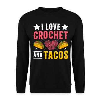 I love crochet and tacos - Funny Crocheter - Unisex Sweatshirt - black - Front - Alina (178cm) & Michal (187cm)