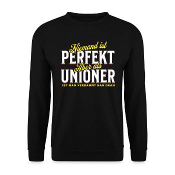Personne n’est parfait, mais en tant qu’Unionien, il est proche - Sweat-shirt Unisexe - noir - Devant - Alina (178cm) & Michal (187cm)
