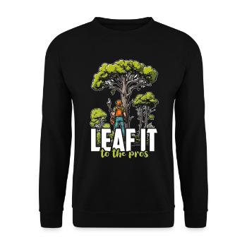 Arborist Leaf It To The Tree Trimmer Arborists - Unisex Pullover - Schwarz - Vorne - Alina (178cm) & Michal (187cm)