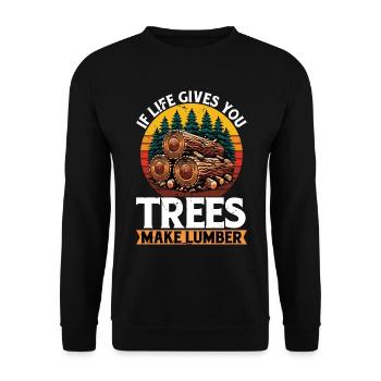 Logging If Life Gives You Trees Arborist Logger - Unisex Pullover - Schwarz - Vorne - Alina (178cm) & Michal (187cm)