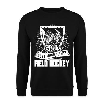 Girl Just Wanna Play Field Hockey - Unisex Sweatshirt - black - Front - Alina (178cm) & Michal (187cm)