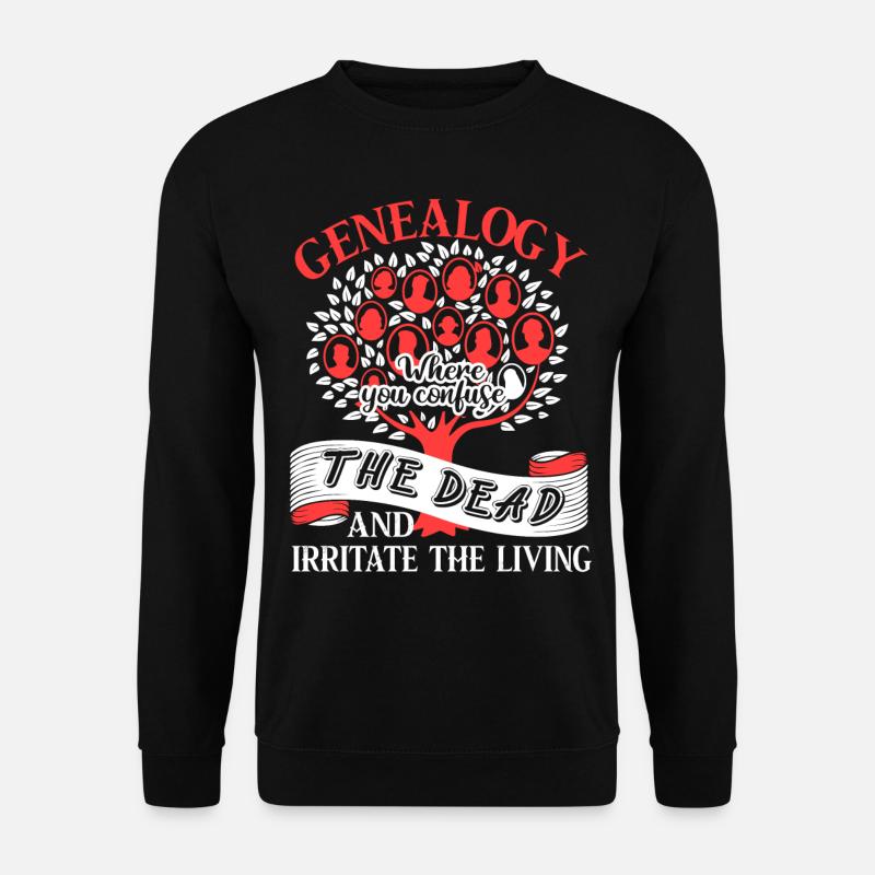 Genealogy Confuse The Dead - Unisex Sweatshirt - black