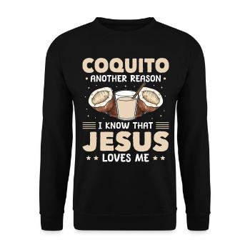 Coquito Another Reason I Know That Jesus Loves Me - Unisex Pullover - Schwarz - Vorne - Alina (178cm) & Michal (187cm)