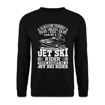 Soyez toujours vous-même à moins que vous ne puissiez être un débarrassé du jet ski - Sweat-shirt Unisexe - noir - Devant - Alina (178cm) & Michal (187cm)
