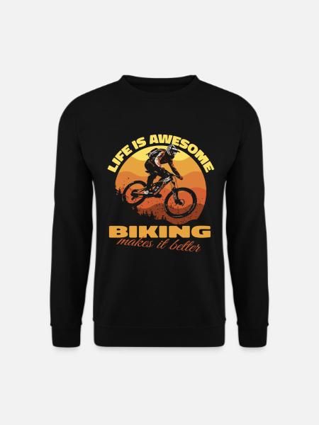 Life is awesome, biking makes it better - Bike Spr - Unisex Sweatshirt - black