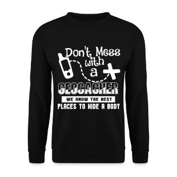 Geocaching Don't Mess With A Geocacher - Unisex Sweatshirt - black - Front - Alina (178cm) & Michal (187cm)