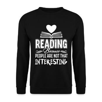 Book Reading People Aren't That Interesting - Unisex Sweatshirt - black - Front - Alina (178cm) & Michal (187cm)