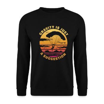 Gravity is just a suggestion - Paragliding Spruch - Unisex Sweatshirt - black - Front - Alina (178cm) & Michal (187cm)