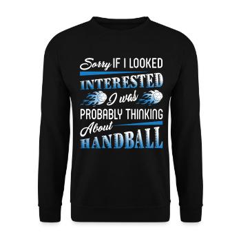 I Was Probably Thinking About Handball - Unisex Sweatshirt - black - Front - Alina (178cm) & Michal (187cm)