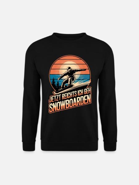Jetzt Reichts Ich Geh Snowboarden Retro Snowboard - Unisex Pullover - Schwarz