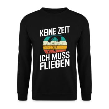 Keine Zeit Fliegen Retro Paragleiter Gleitschirm - Unisex Pullover - Schwarz - Vorne - Alina (178cm) & Michal (187cm)