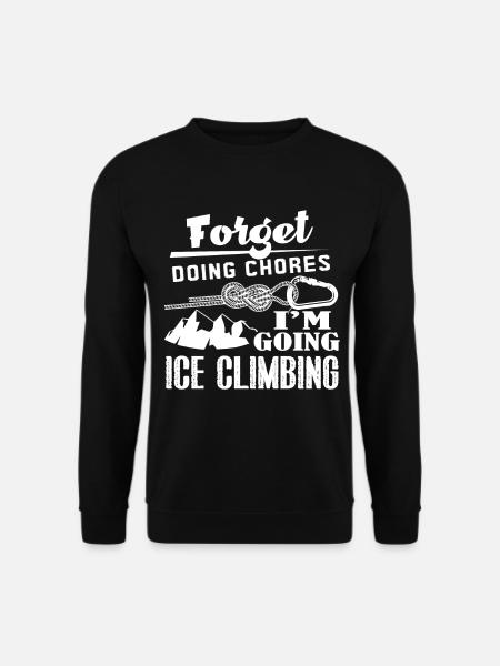 Climbing I am Going Climbing - Unisex Sweatshirt - black