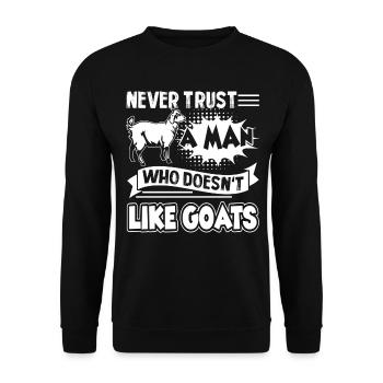Never Trust A Man Who Doesn't Like Goats - Unisex Sweatshirt - black - Front - Alina (178cm) & Michal (187cm)