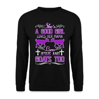 1A Good Girl Loves Her Mama Jesus And Goats - Unisex Sweatshirt - black - Front - Alina (178cm) & Michal (187cm)