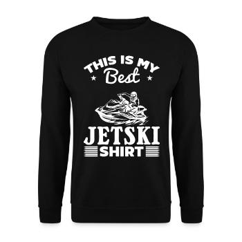 This is my best Jetski shirt Jetski Rider - Unisex Sweatshirt - black - Front - Alina (178cm) & Michal (187cm)