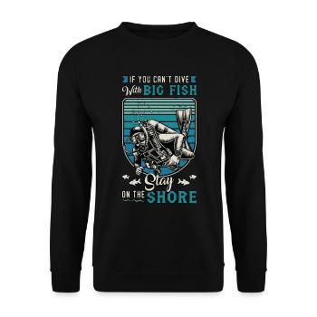 Scuba Diving If You Can't Dive With The Swimming - Unisex Pullover - Schwarz - Vorne - Alina (178cm) & Michal (187cm)