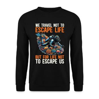 Plongée sous-marine Nous voyageons pour ne pas échapper à la natation - Sweat-shirt Unisexe - noir - Devant - Alina (178cm) & Michal (187cm)