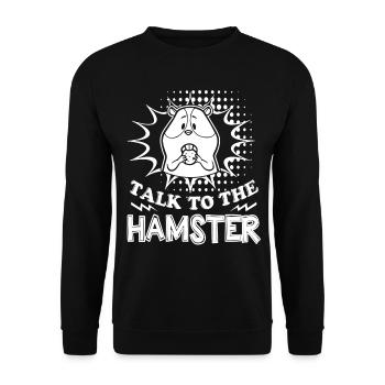Talk To The Hamster - Unisex Sweatshirt - black - Front - Alina (178cm) & Michal (187cm)