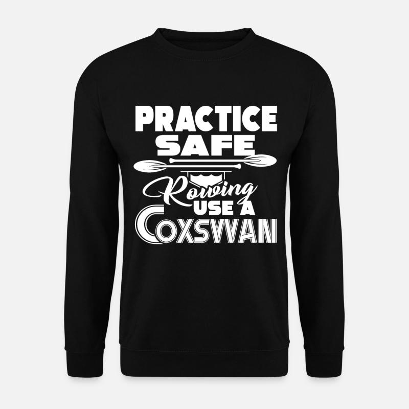 Practice Safe Rowing - Unisex Sweatshirt - black
