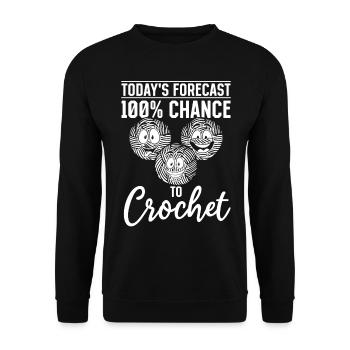 Crochet Lover - Les prévisions du jour 100 % de chances de Cr - Sweat-shirt Unisexe - noir - Devant - Alina (178cm) & Michal (187cm)