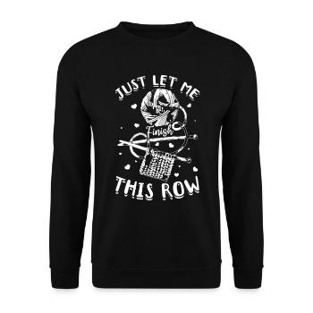 Crochet Lover - Just let me finish this row - Croc - Unisex Pullover - Schwarz - Vorne - Alina (178cm) & Michal (187cm)