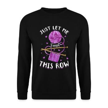 Crochet Lover - Just let me finish this row - Croc - Unisex Pullover - Schwarz - Vorne - Alina (178cm) & Michal (187cm)
