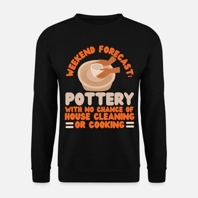 Pottery Ceramics Artist Weekend - Unisex Sweatshirt - black
