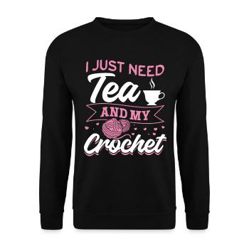 Crochet Lover Crocheting I just need tea and my cr - Unisex Sweatshirt - black - Front - Alina (178cm) & Michal (187cm)