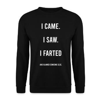 Je suis venu, j’ai vu, j’ai pété Sarcasme, Sarcastique, drôle - Sweat-shirt Unisexe - noir - Devant - Alina (178cm) & Michal (187cm)