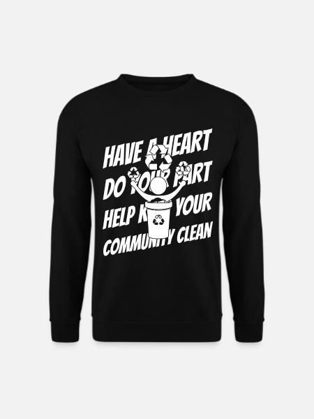 Littering, pollution, environmental awareness - Unisex Sweatshirt - black