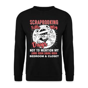 Scrapbook Scrapbooking Fills My Days - Unisex Sweatshirt - black - Front - Alina (178cm) & Michal (187cm)