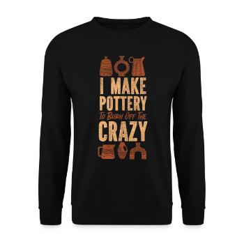 Pottery Ceramics Artist I Make - Unisex Sweatshirt - black - Front - Alina (178cm) & Michal (187cm)