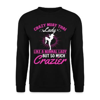 Crazy Muay Thai lady like a normal lady but so muc - Unisex Pullover - Schwarz - Vorne - Alina (178cm) & Michal (187cm)