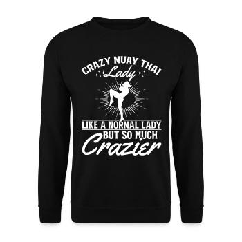 Crazy Muay Thai lady like a normal lady but so muc - Unisex Pullover - Schwarz - Vorne - Alina (178cm) & Michal (187cm)