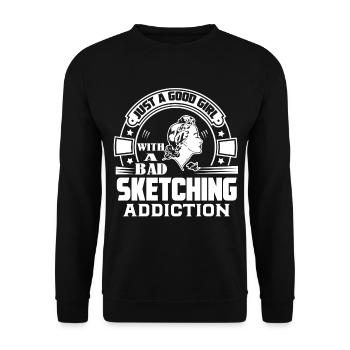 Sketching Good Girl With A Bad Sketching Addiction - Unisex Sweatshirt - black - Front - Alina (178cm) & Michal (187cm)