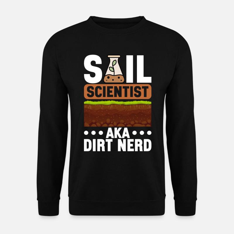 Bodenwissenschaftler Soil Science - Unisex Sweatshirt - black
