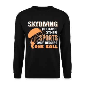 Skydiving Because Other Sports Only Require Ball - Unisex Sweatshirt - black - Front - Alina (178cm) & Michal (187cm)