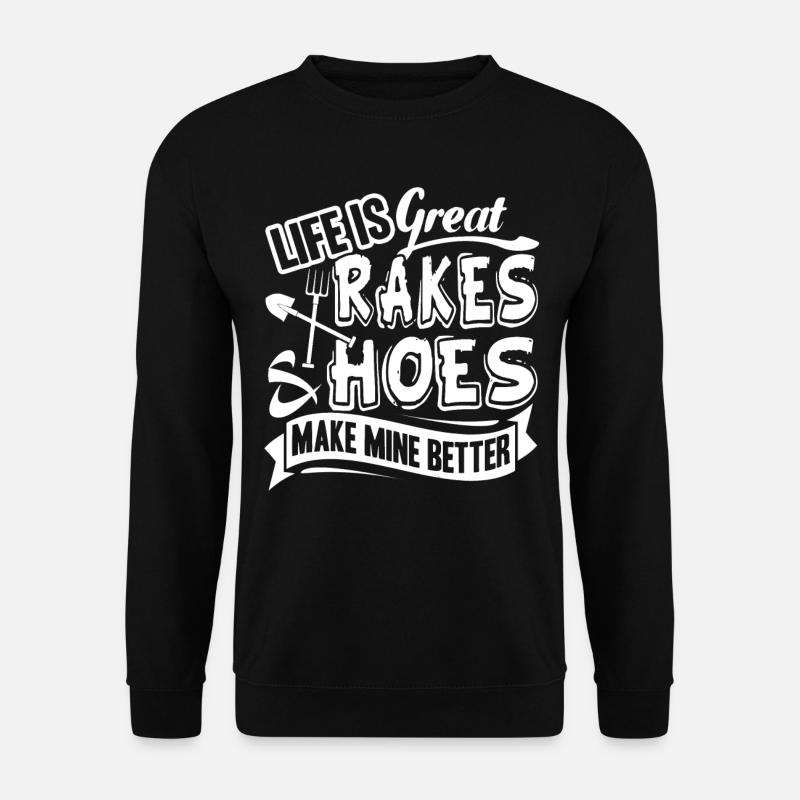 Gardening Makes Life Better - Unisex Sweatshirt - black