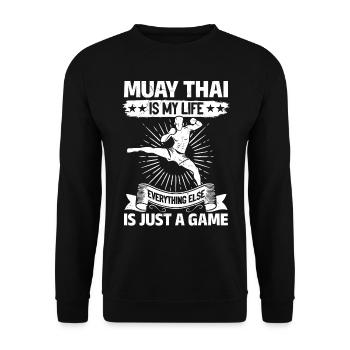 Muay Thai is my life, everything else is just a gam - Unisex Sweatshirt - black - Front - Alina (178cm) & Michal (187cm)