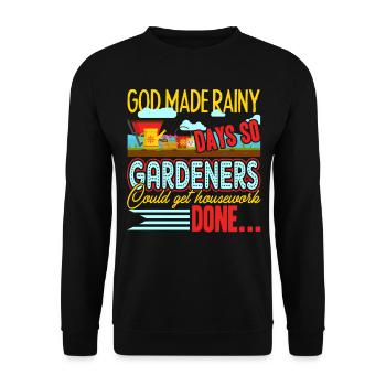 Gardening God Made Rainy Days - Unisex Sweatshirt - black - Front - Alina (178cm) & Michal (187cm)